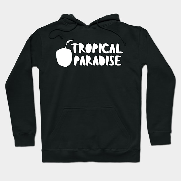 Tropical paradise Hoodie by WordFandom